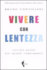 Vivere con lentezza